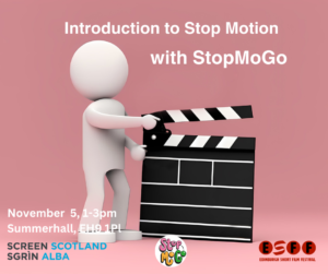 Stop Motion Workshop Edinburgh Short Film Festival